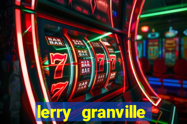 lerry granville reclame aqui